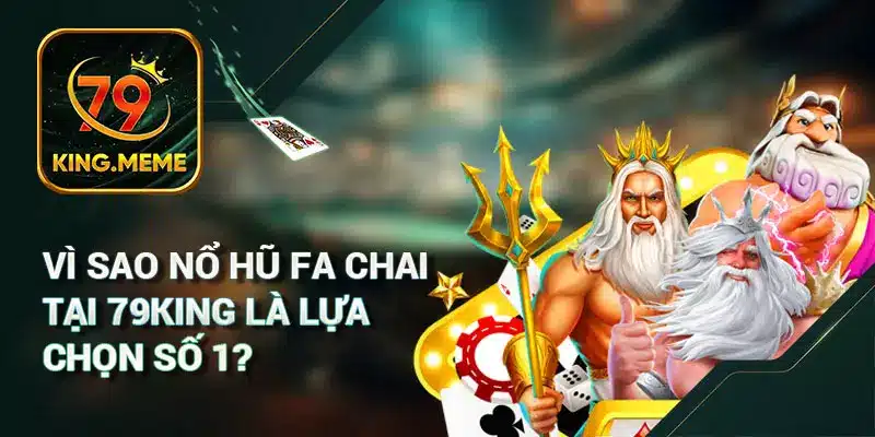 Top Trò Chơi Slot Đặc Sắc Tại Sảnh Nổ Hũ FA Chai