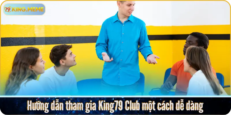 79King Club – Câu Lạc Bộ Giải Trí Hàng Đầu Cho Game Thủ Việt