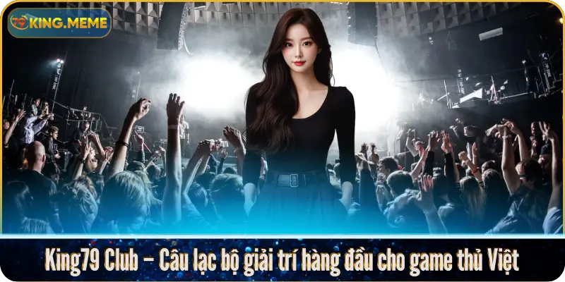 Hướng Dẫn Đăng Ký, Nạp Tiền & Rút Tiền 79king Nhanh Chóng 2026